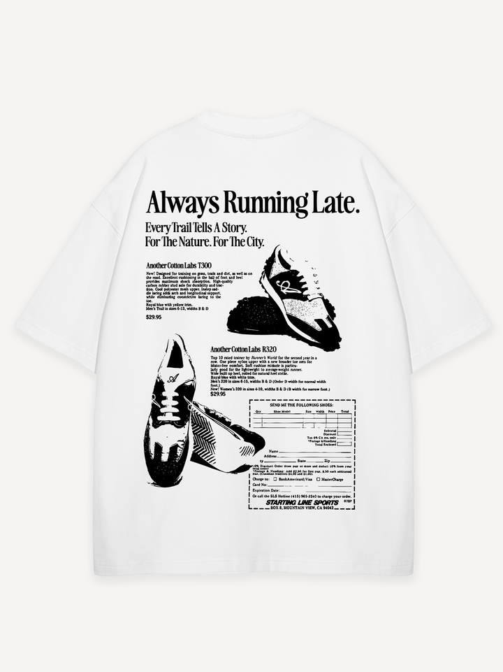 Running Late T-Shirt