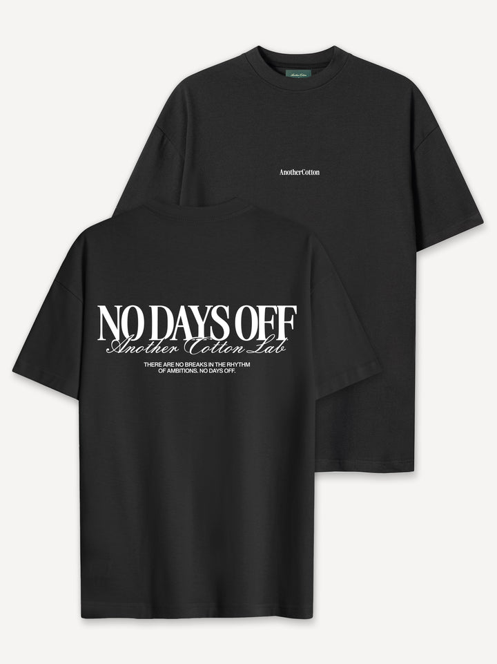 No Days Off T-Shirt