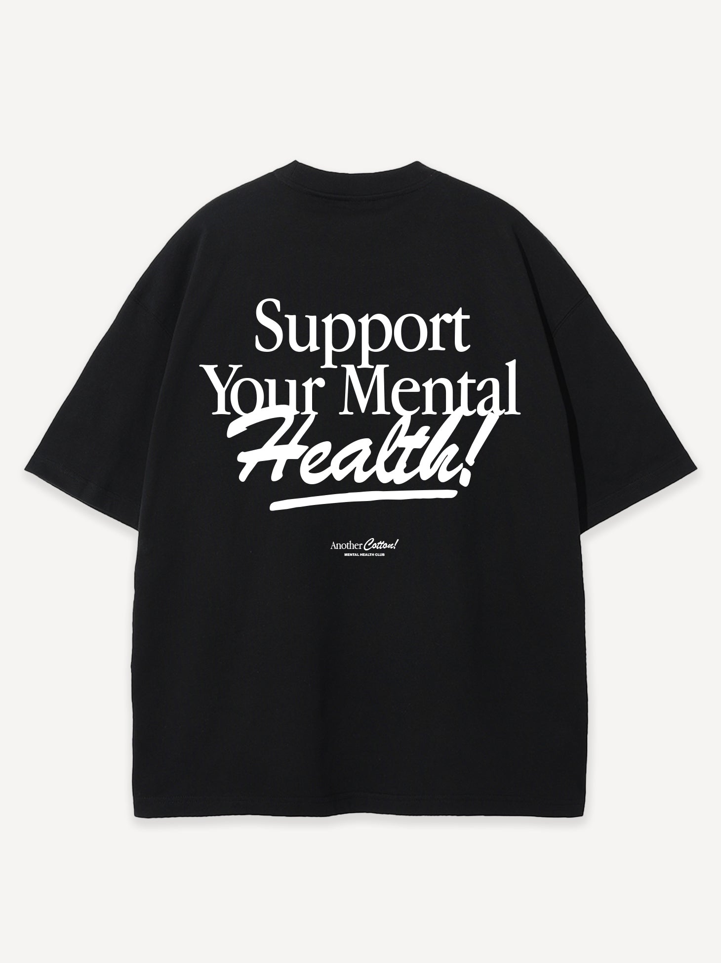 Support Your Mental Health Oversized T-Shirt – AnotherCottonLab