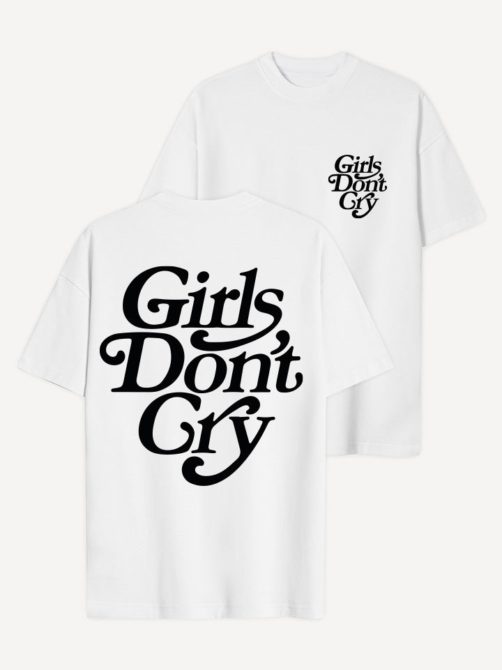 Girls Don't Cry T-Shirt – AnotherCottonLab