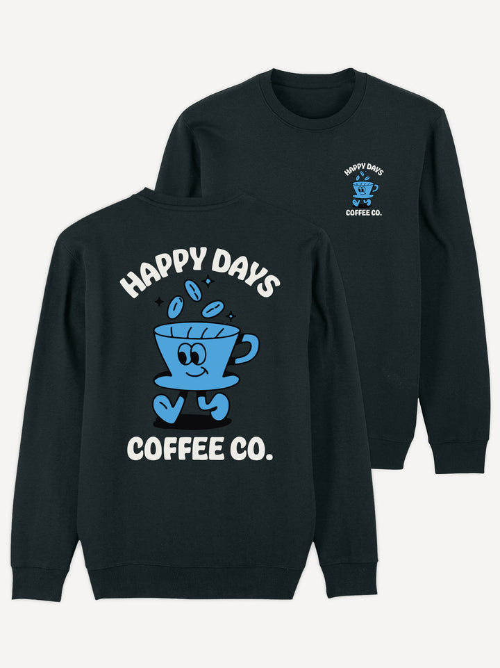 Happy Days Coffee Sweatshirt