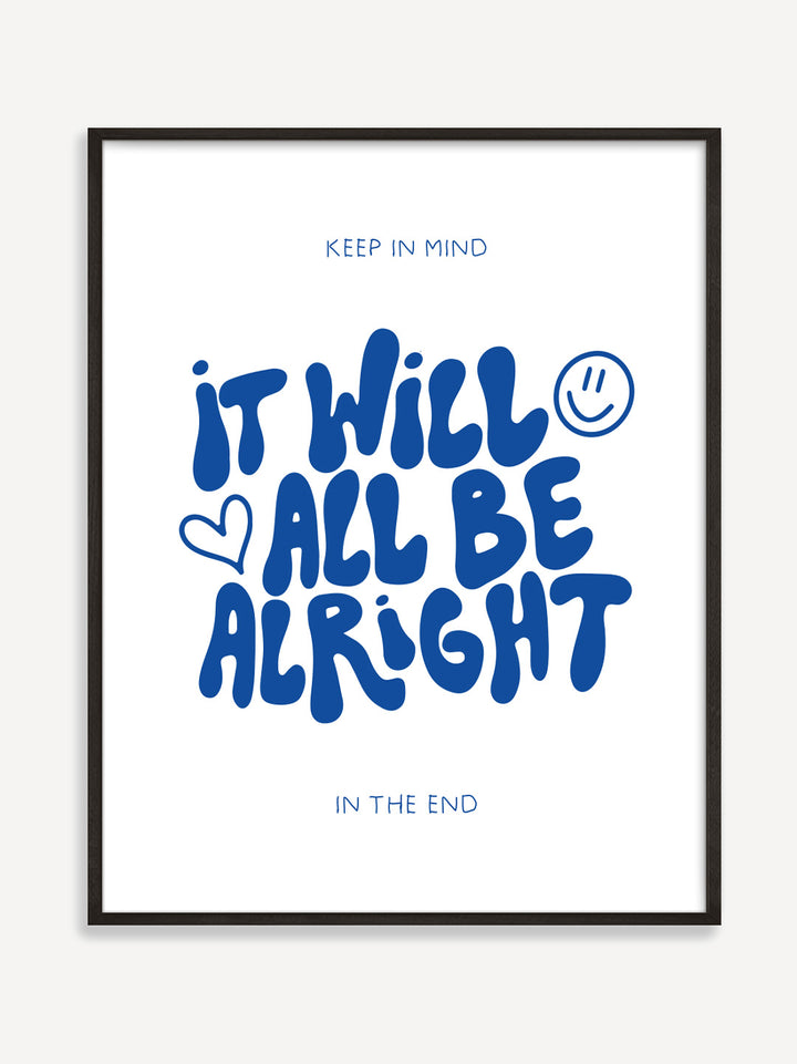 It Will All Be Alright Poster