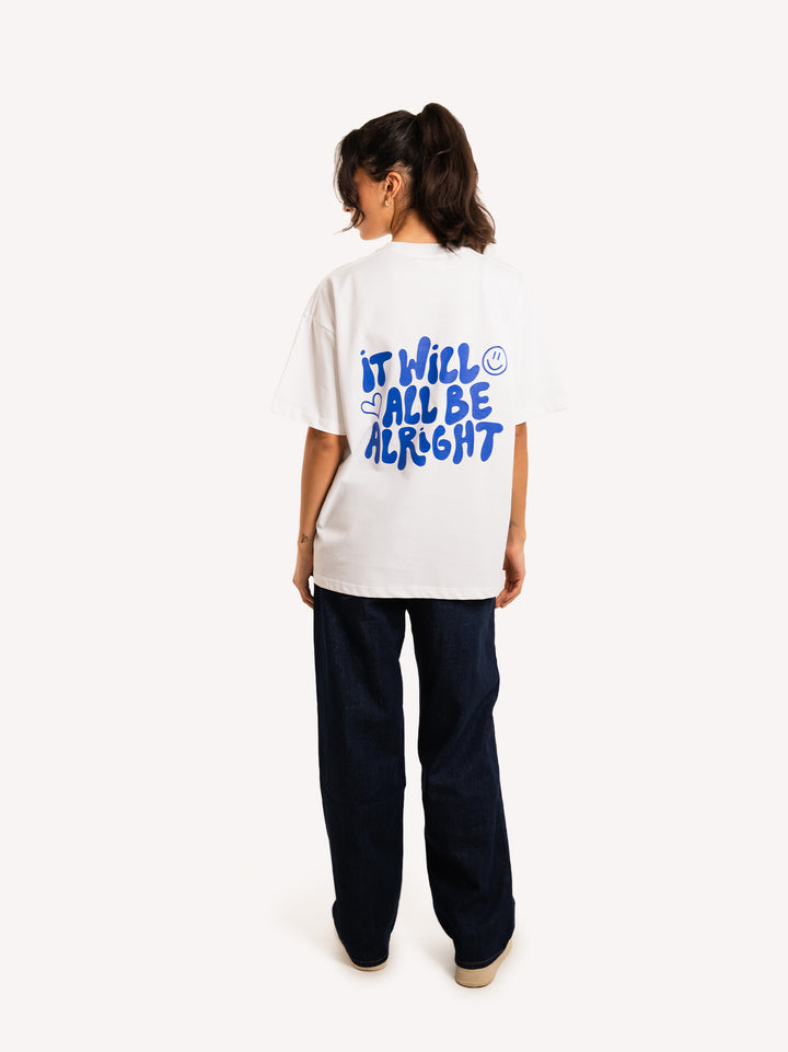 It Will All Be Alright T-Shirt