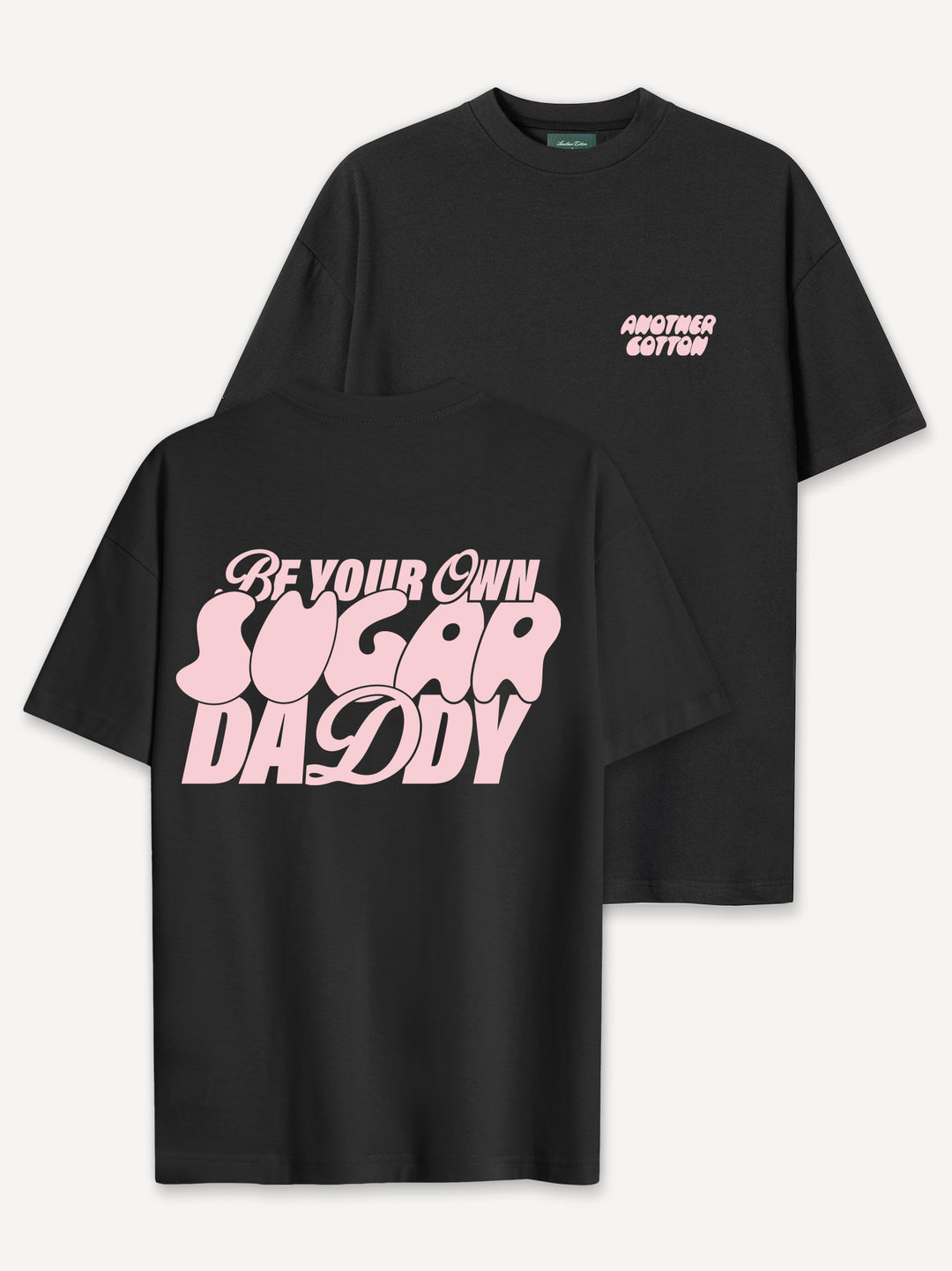 Your Own Sugar Daddy T-Shirt
