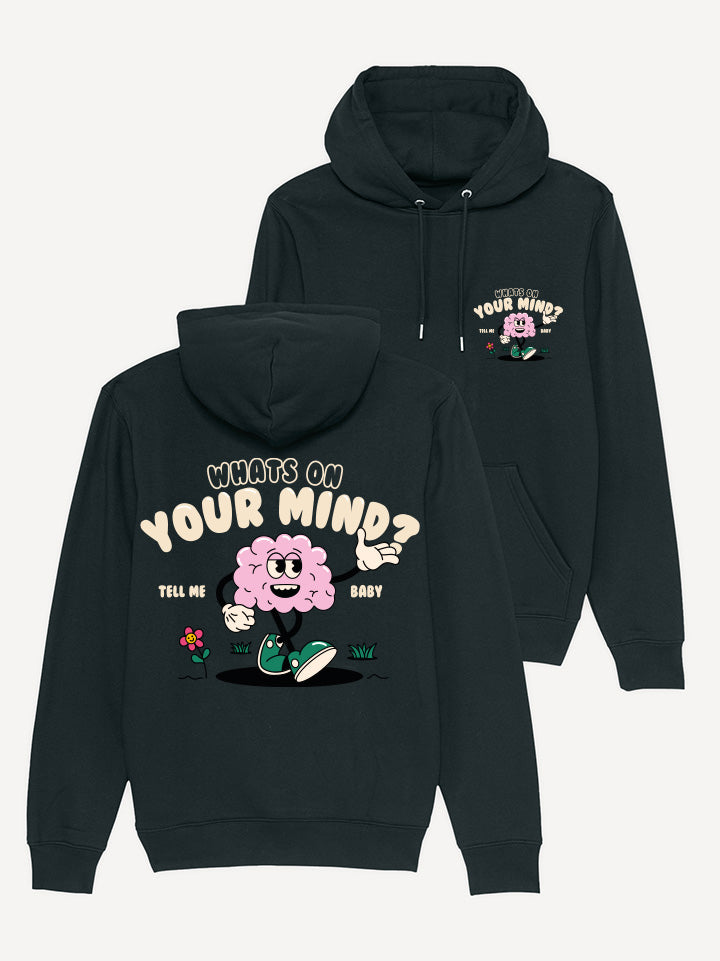 Whats On Your Mind Hoodie