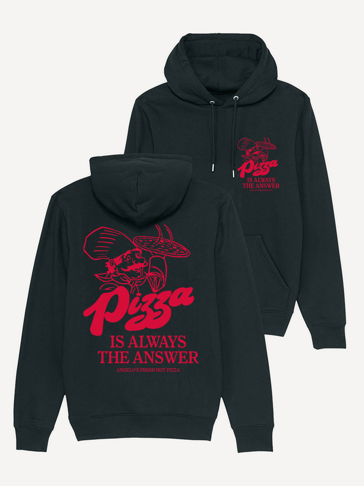 Pizza Is Always The Answer Hoodie
